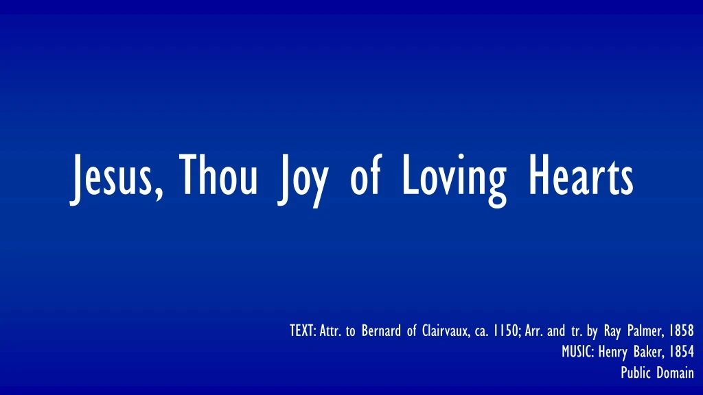 jesus thou joy of loving hearts
