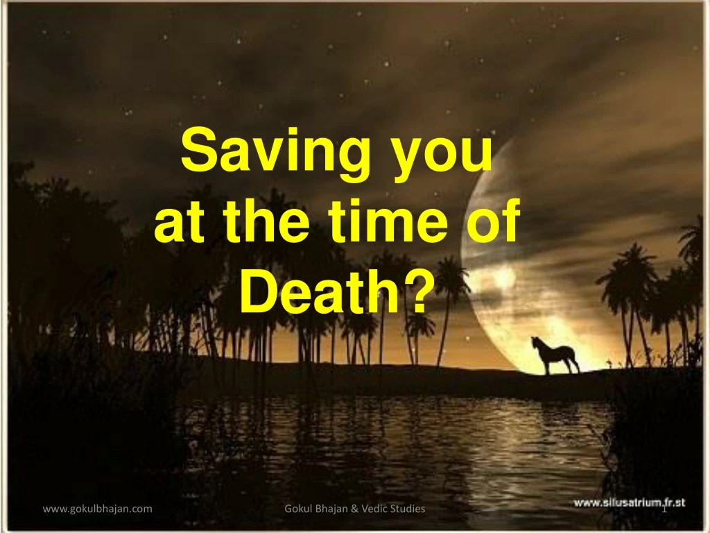saving you at the time of death