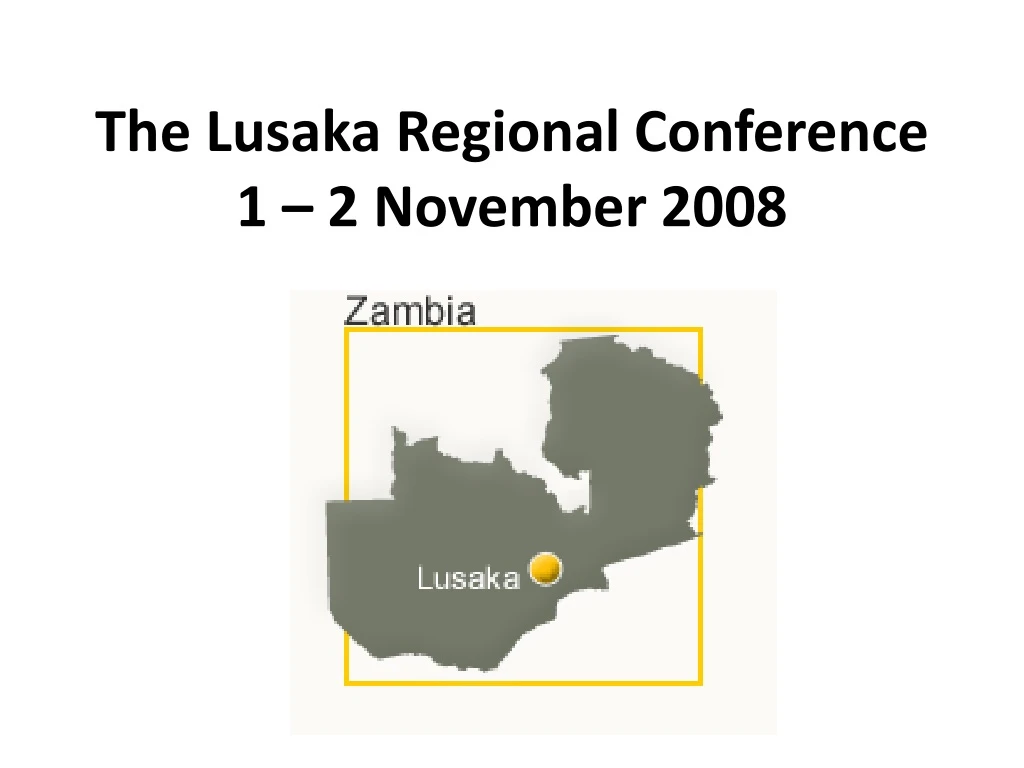 the lusaka regional conference 1 2 november 2008