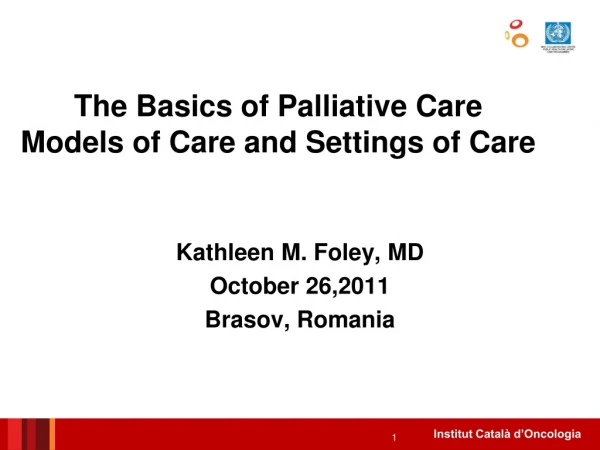 The Basics of Palliative Care Models of Care and Settings of Care