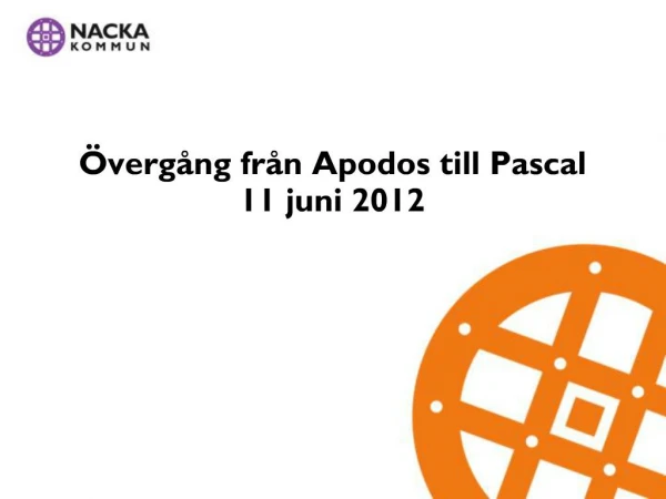 verg ng fr n Apodos till Pascal 11 juni 2012