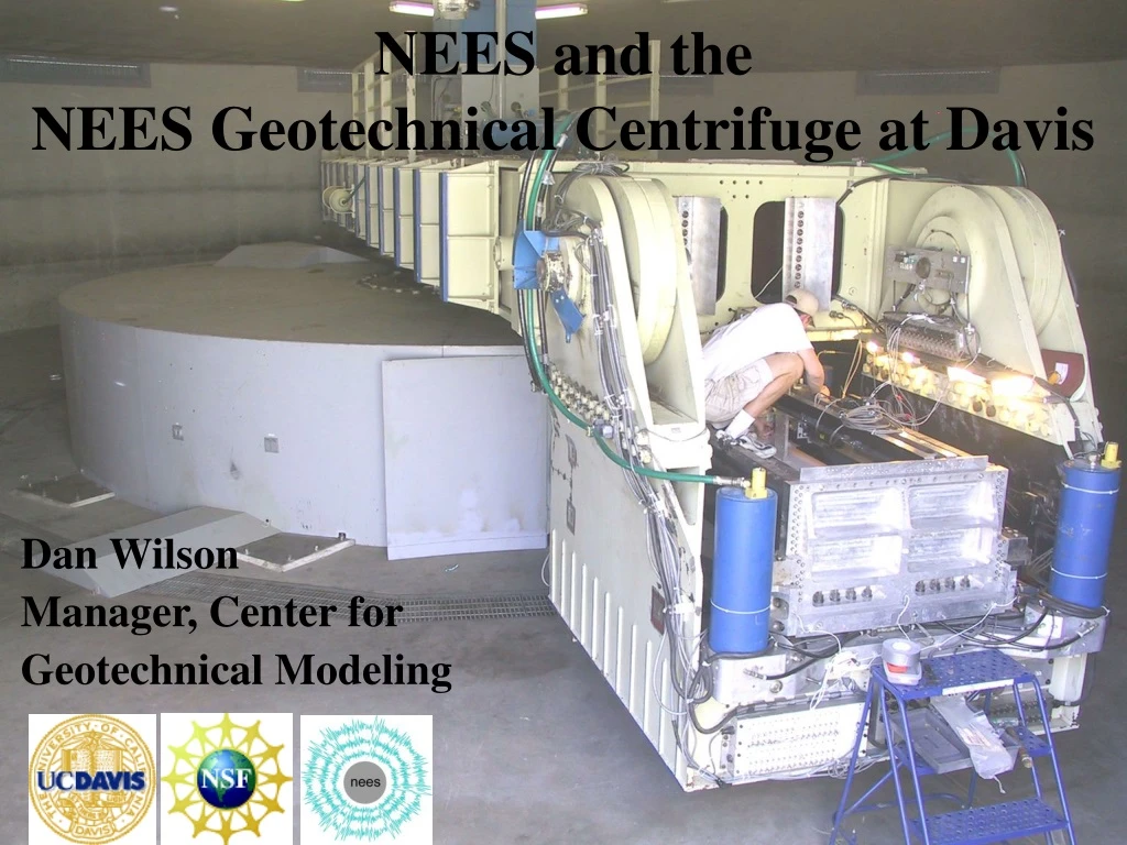 nees and the nees geotechnical centrifuge at davis