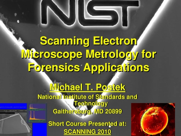 Scanning Electron Microscope Metrology for Forensics Applications