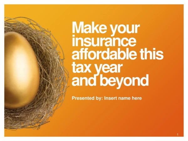 Make your insurance affordable this tax year and beyond