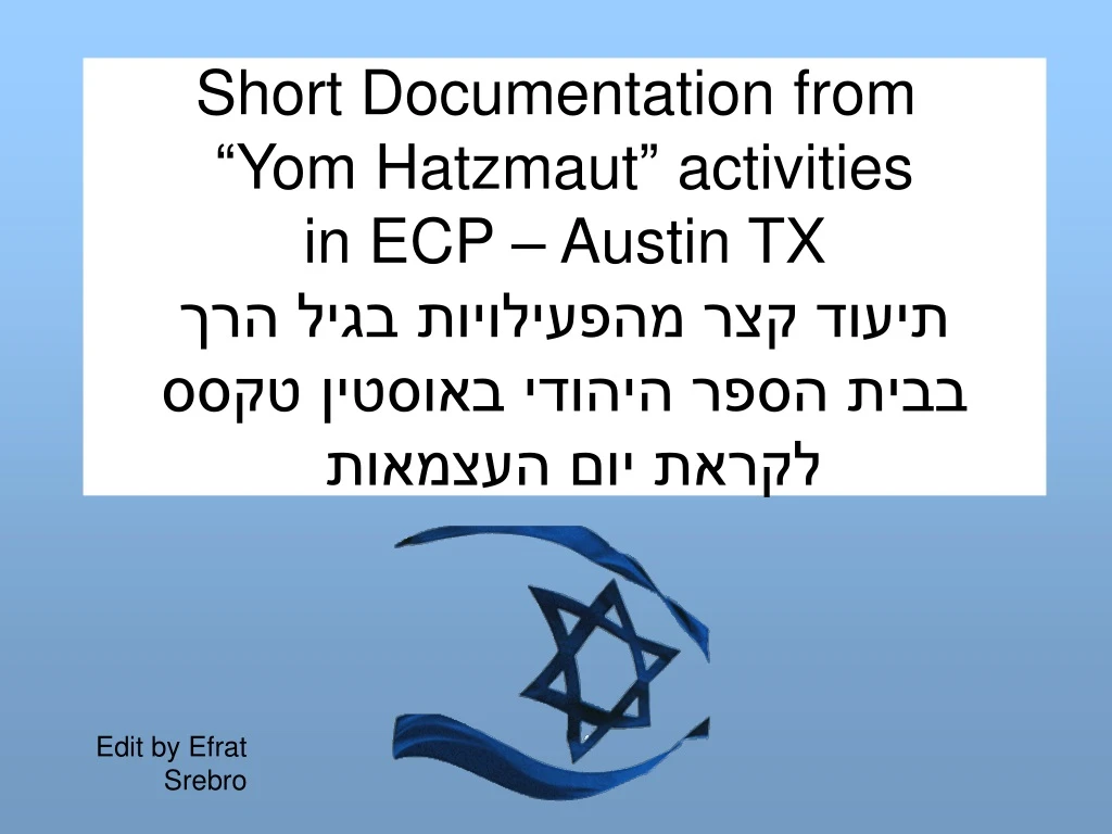 short documentation from yom hatzmaut activities