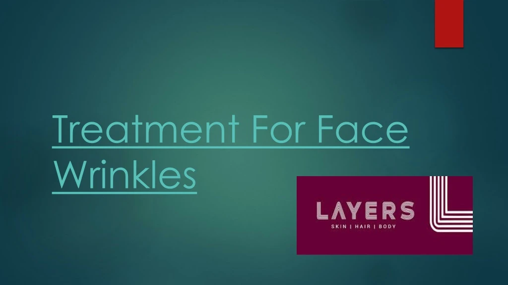 treatment for face wrinkles