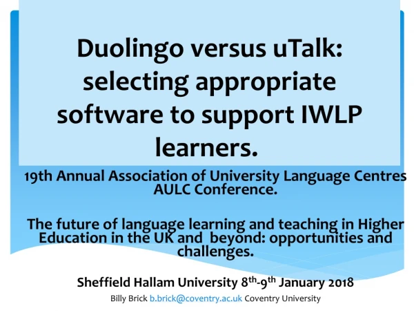 19th Annual Association of University Language Centres AULC Conference.
