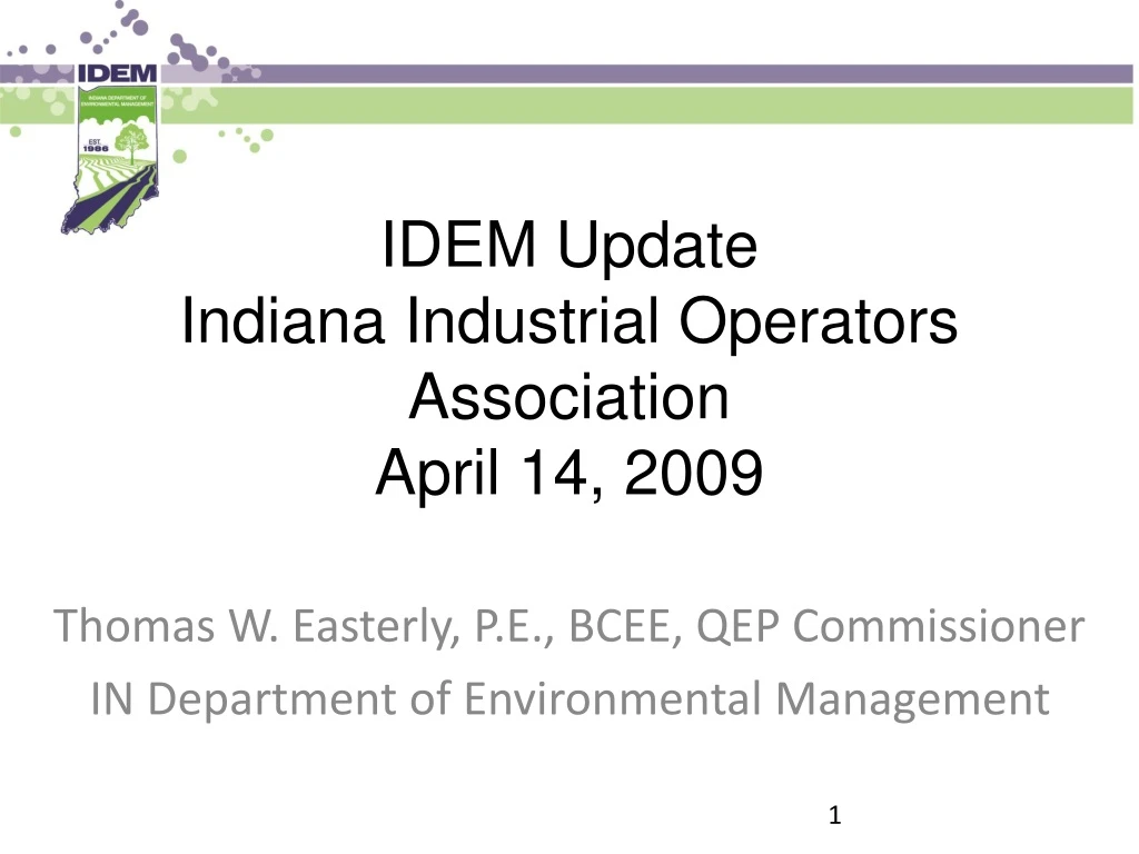 idem update indiana industrial operators association april 14 2009