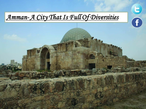 Amman- A City That Is Full Of Diversities