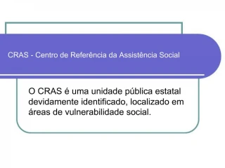CRAS - Centro de Refer ncia da Assist ncia Social