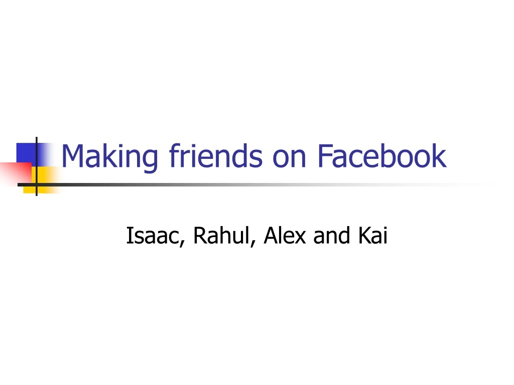 isaac rahul alex and kai