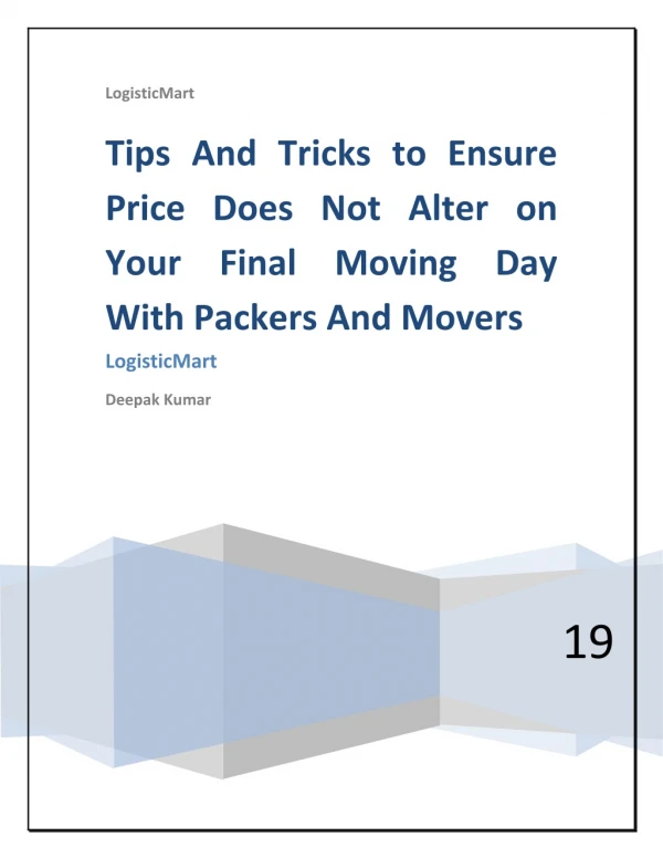 Tips And Tricks to Ensure Price does not Alter on Your Final Moving Day with Packers and Movers