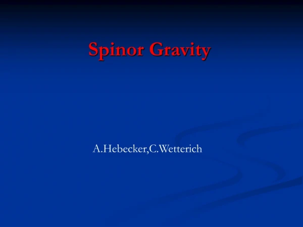 Spinor Gravity