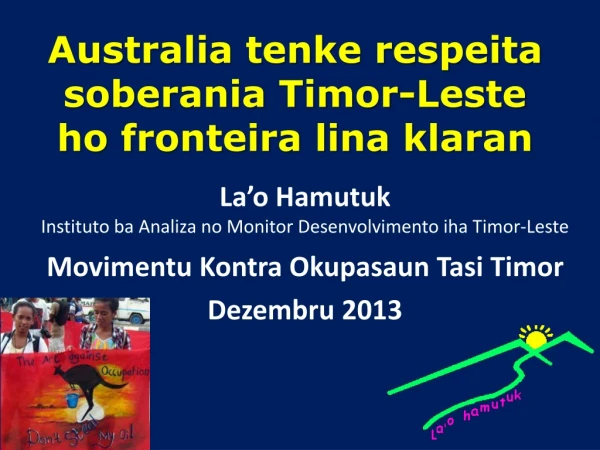 Australia tenke respeita soberania Timor-Leste ho fronteira lina klaran