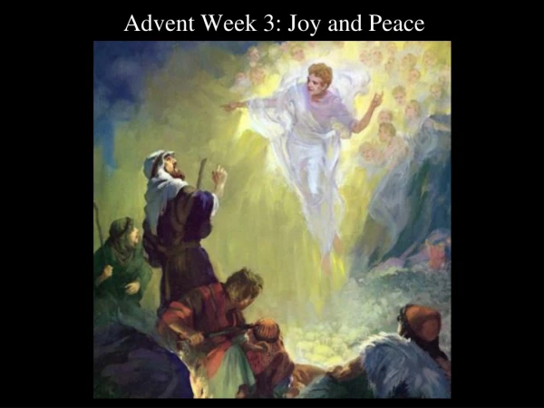 Advent Week 3: Joy and Peace