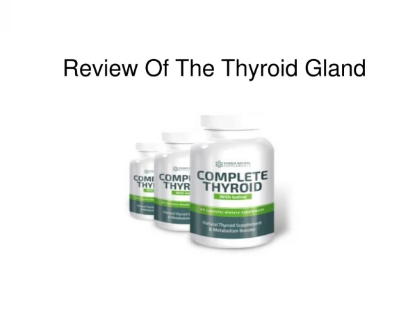 Review Of The Thyroid Gland