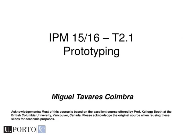 IPM 15/16 – T2.1 Prototyping