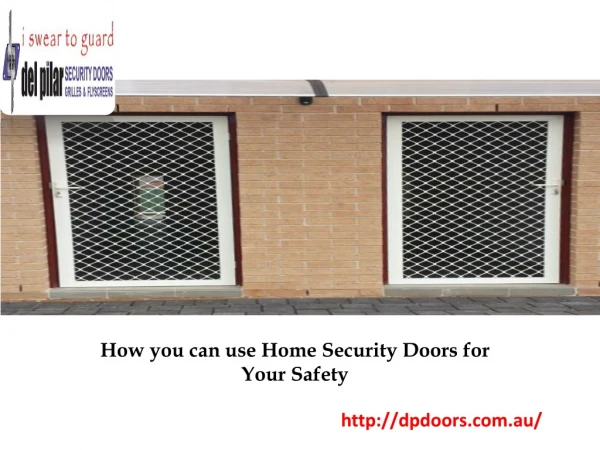 How you can use Home Security Doors for Your Safety