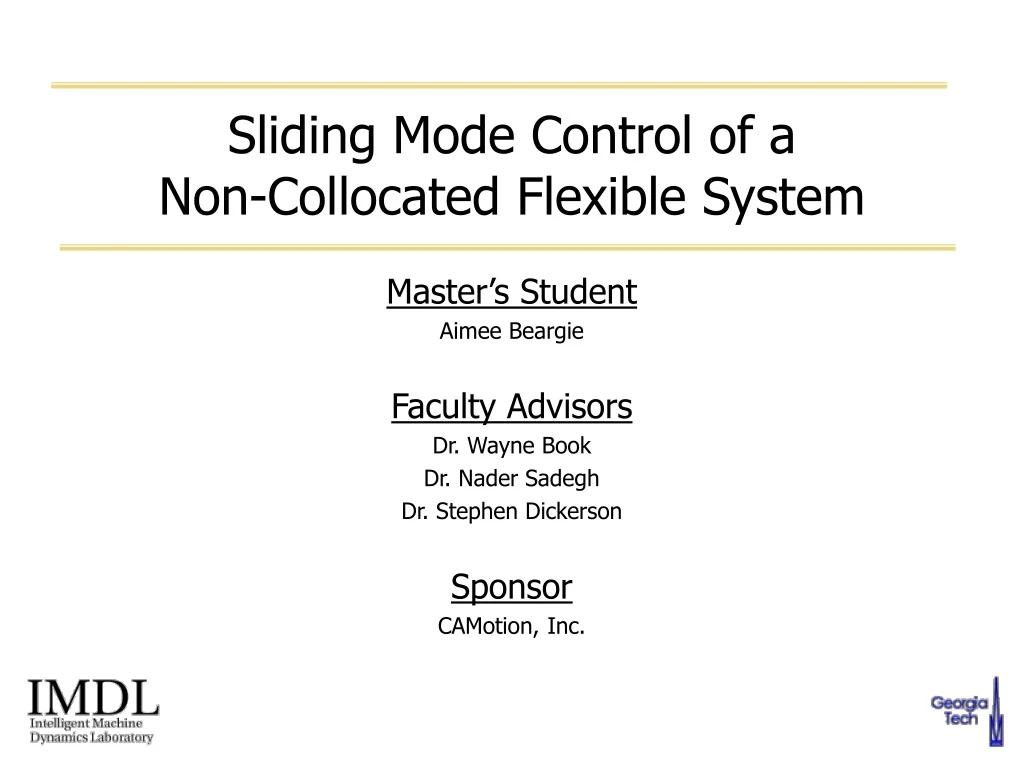 sliding mode control of a non collocated flexible system