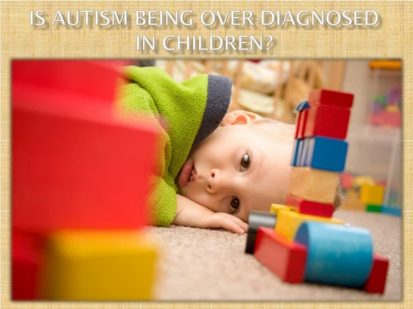 is autism being over diagnosed in children