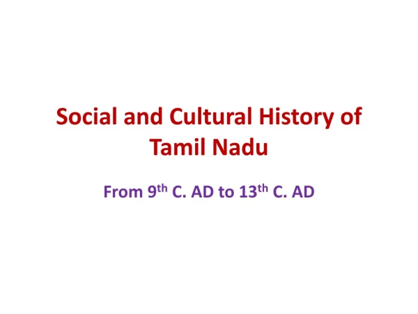 Social and Cultural History of Tamil Nadu