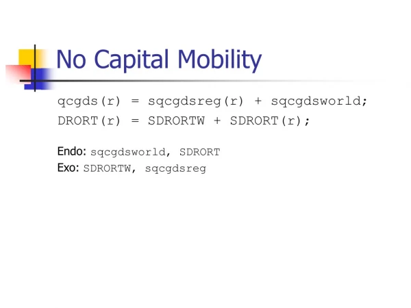 No Capital Mobility