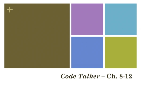Code Talker – Ch. 8-12