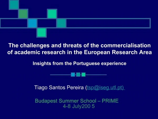 The challenges and threats of the commercialisation of academic research in the European Research Area Insights from th