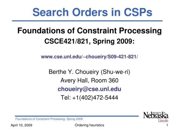 Foundations of Constraint Processing CSCE421/821, Spring 2009: