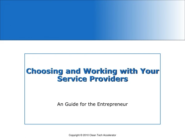 Choosing and Working with Your Service Providers
