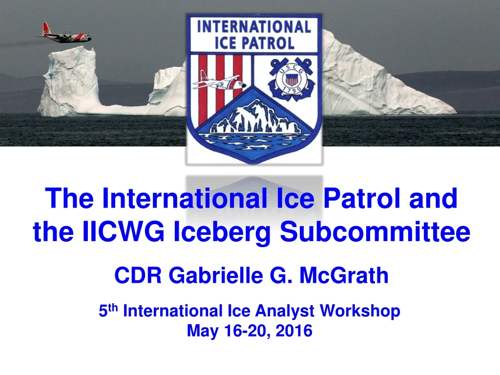 the international ice patrol and the iicwg