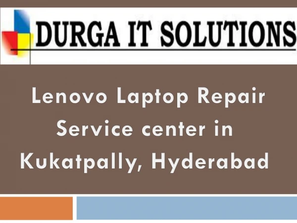 Do You Need A Lenovo Service Center In Hyderabad?