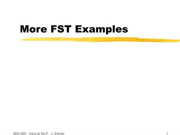 More FST Examples