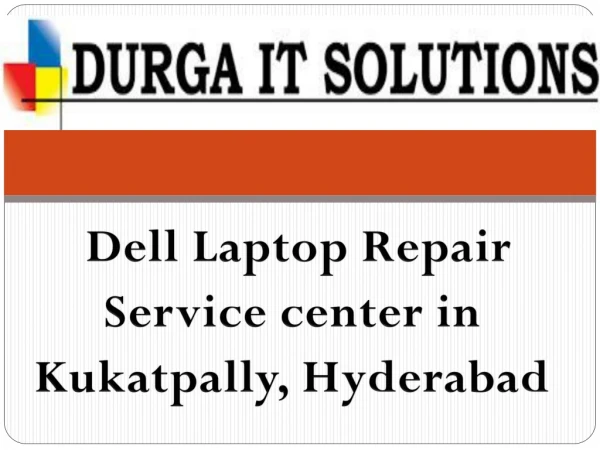 The A-Z Of Dell Service Center In Hyderabad.