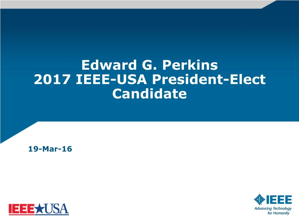 edward g perkins 2017 ieee usa president elect candidate