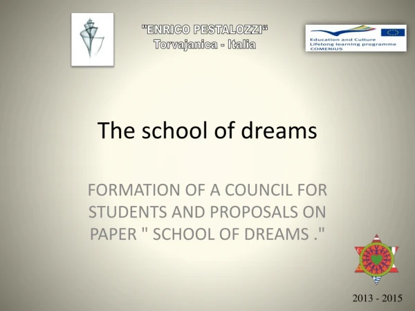 The school of dreams