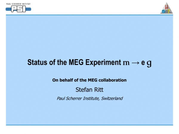 Status of the MEG Experiment m → e g