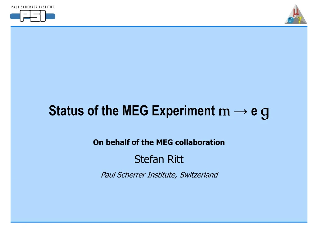 status of the meg experiment m e g