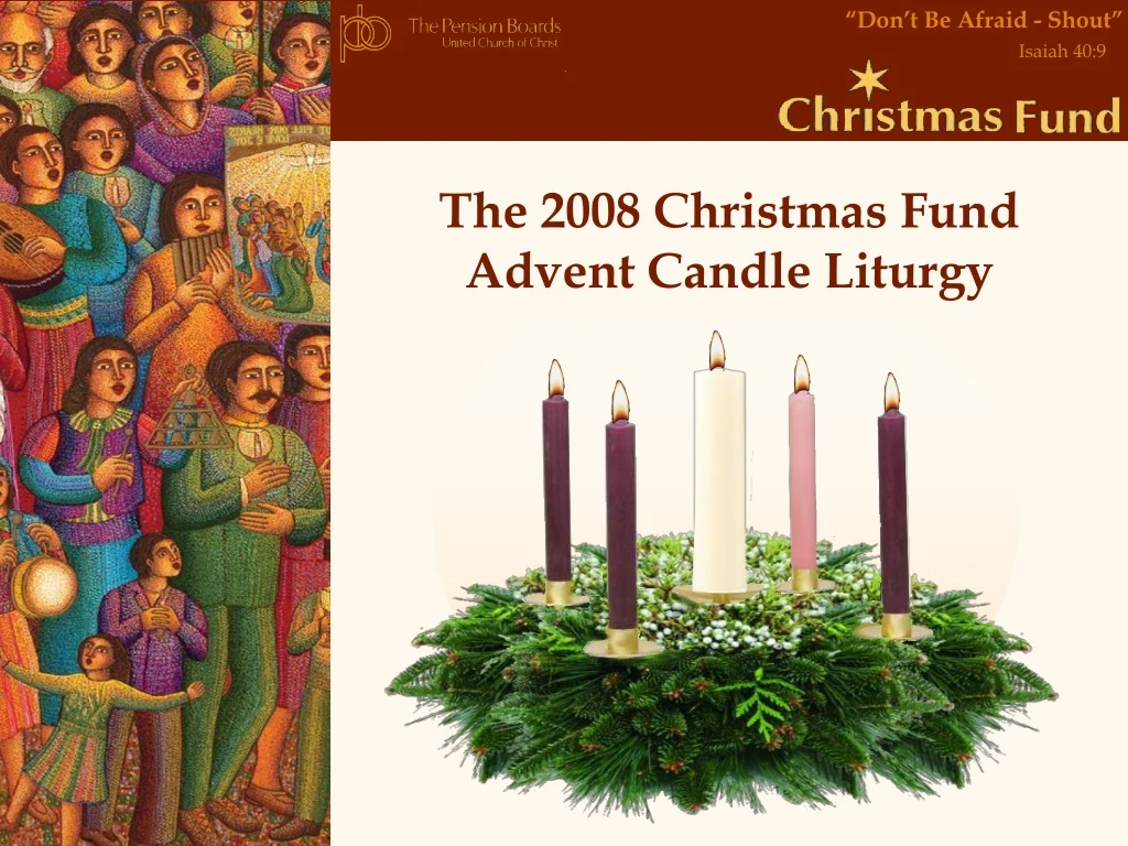 the 2008 christmas fund advent candle liturgy