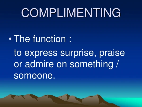 COMPLIMENTING