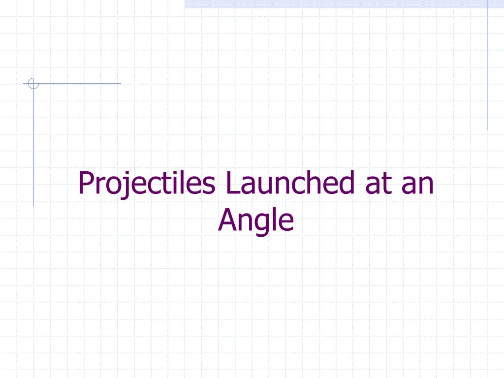 projectiles launched at an angle