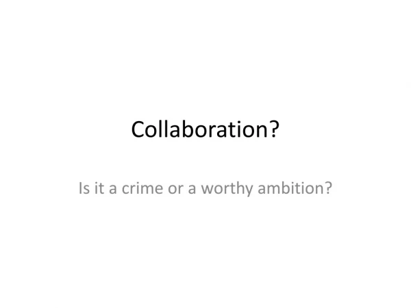 Collaboration?