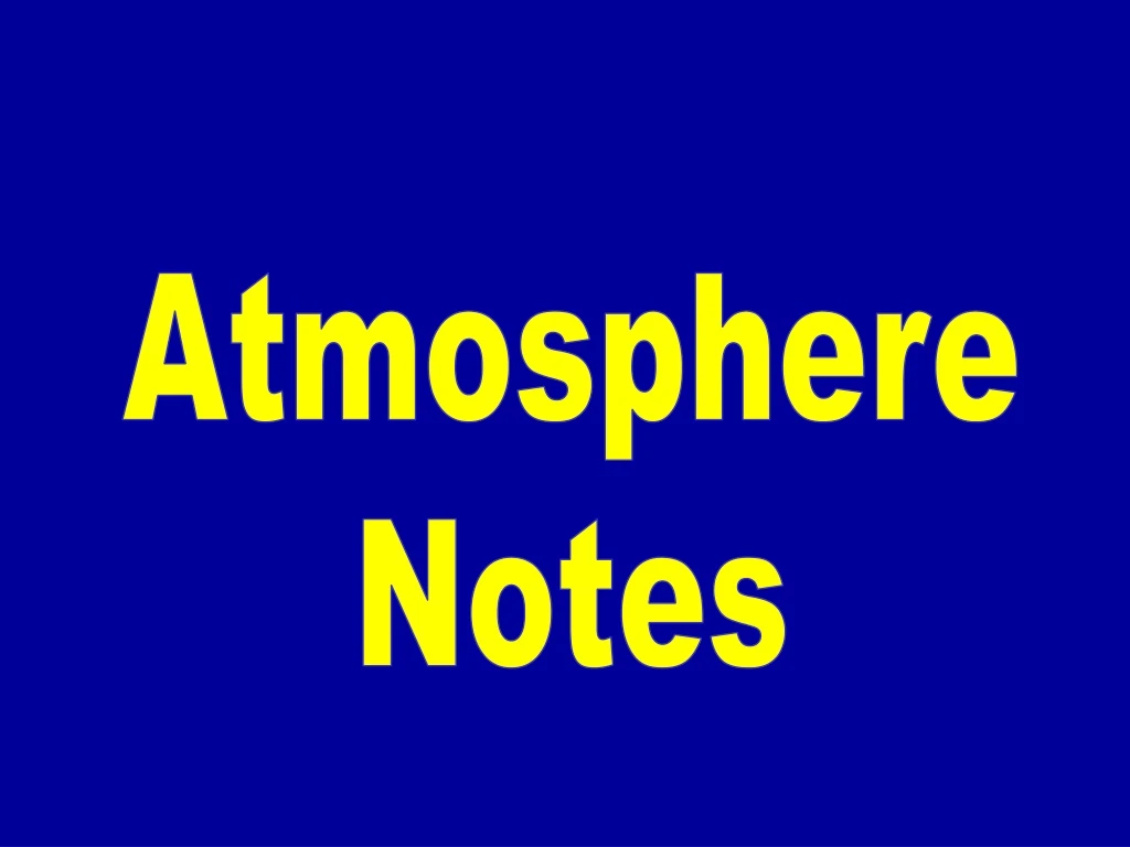 atmosphere notes