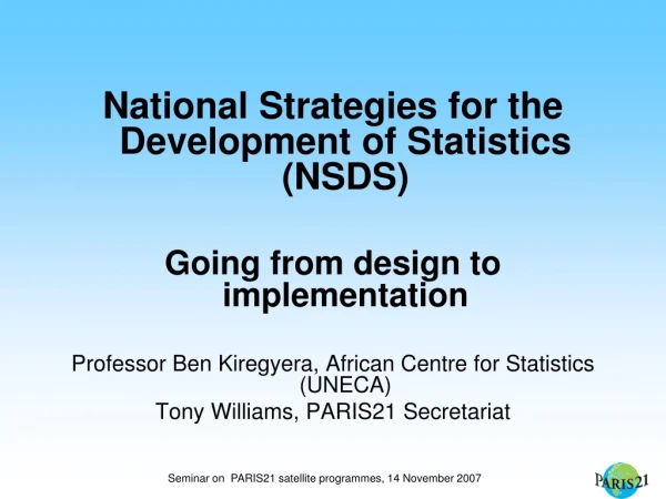 National Strategies for the Development of Statistics (NSDS) Going from design to implementation