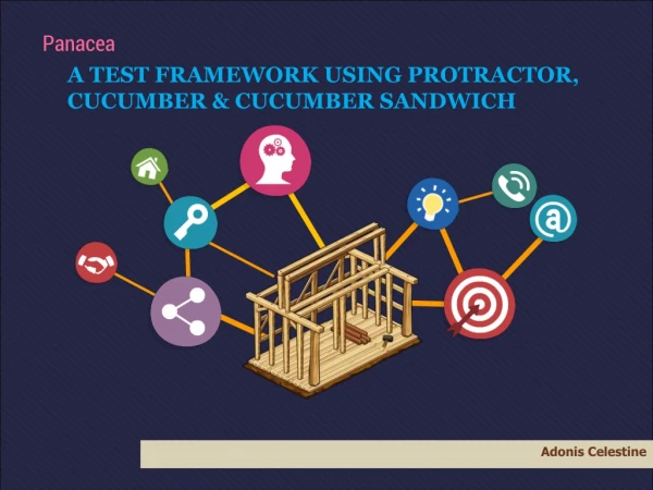 A TEST FRAMEWORK USING PROTRACTOR, CUCUMBER &amp; CUCUMBER SANDWICH