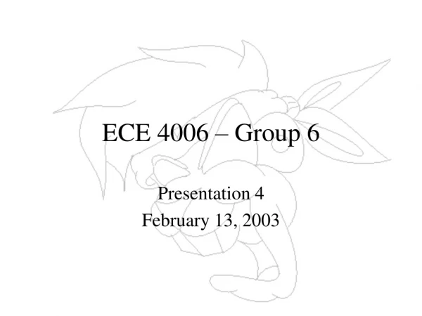 ECE 4006 – Group 6