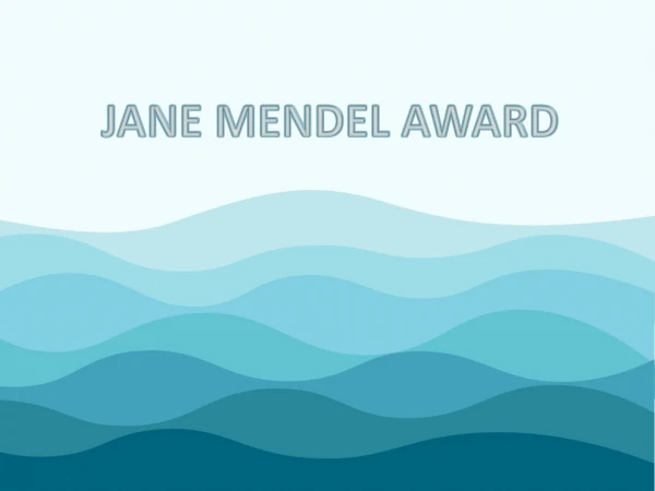 JANE MENDEL AWARD