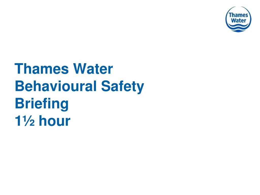 thames water behavioural safety briefing 1 hour