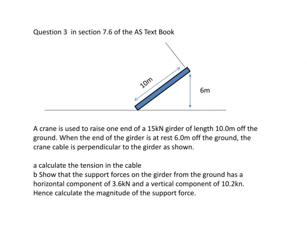 Question 3 in section 7.6 of the AS Text Book