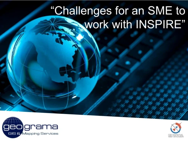 “Challenges for an SME to work with INSPIRE”